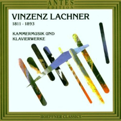 Lachner/ Lessing/ Schiff/ Zacharias/ Michaels - Chamber Music & Piano Works