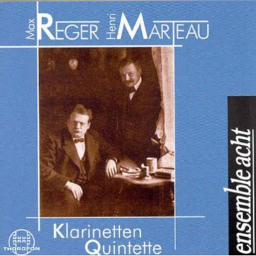 Marteau/ Reger/ Ensemble Acht - Quintettes