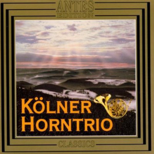 Brahms/ Cologne Horn Trio - Cologne Plays Brahms Horn Trio