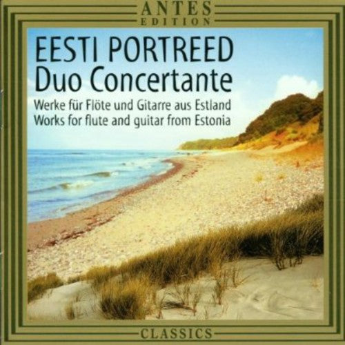 Duo Concertante - Eesti Portreed: Portrait Estonian Composers / Various