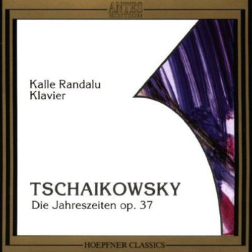 Tchaikovsky/ Kalle Randalu - Four Seasons Op 37A