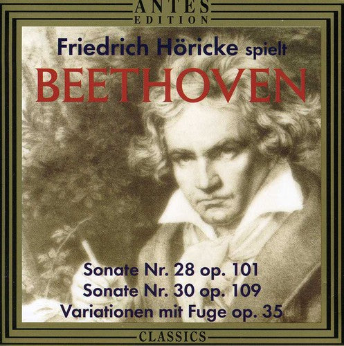 Beethoven/ Freidrich Hoericke - Friedrich Horicke Plays PN Son Nos 28 & 30