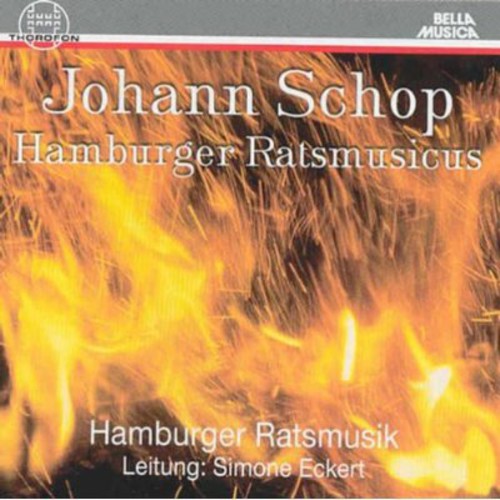 Schop/ Hamburger Ratsmusik - Hamburg Ratsmusicus