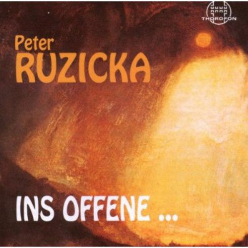 Ruzicka/ Ruzicka/ Deutsche Kammerphilharmonie - In to the Open