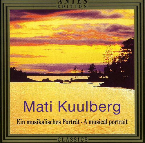 Kuulberg/ Erendi/ Tallina Trio - Kuulberg Musical Portrait
