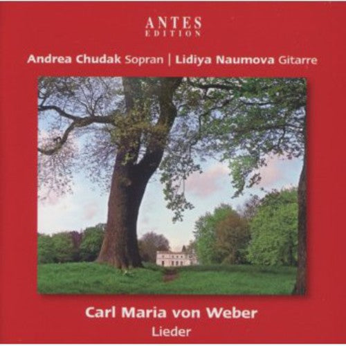 Weber/ Chudak/ Naumova - Lieder