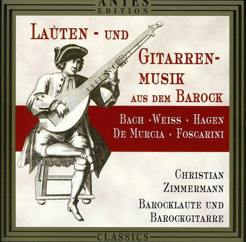 Christian Zimmermann - Lute & Guitar Music of the Baroque Era