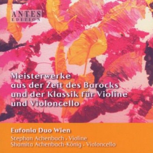 Bach/ Euffonia Duo Wien - Meisterwerke Aus Der Zeit Des Barocks U Der