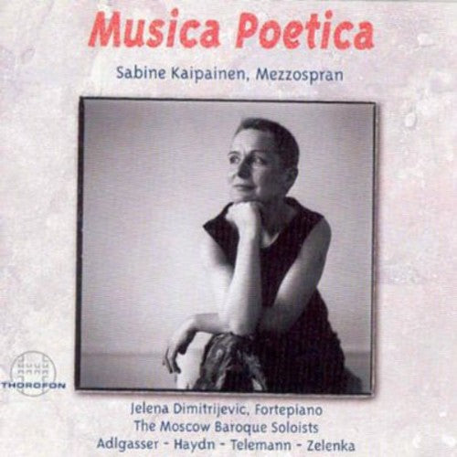 Adlgasser/ Kaipainen/ Dimitrijevic - Musica Poetica