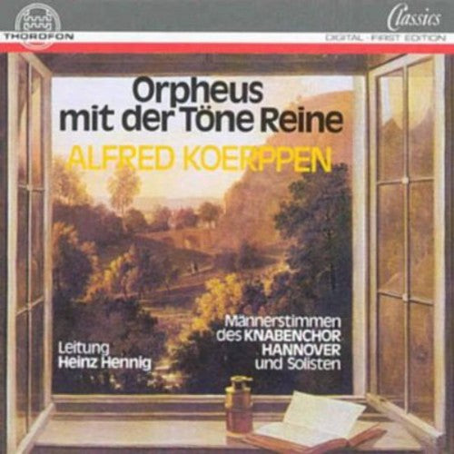 Koerpen/ Hennig/ Hannover Boys Choir - Orpheus Mit Der Tone Reine