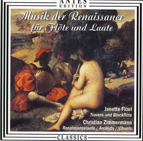 Van Eyck/ Floel/ Zimmermann - Renaissance Music for Flute & Lute