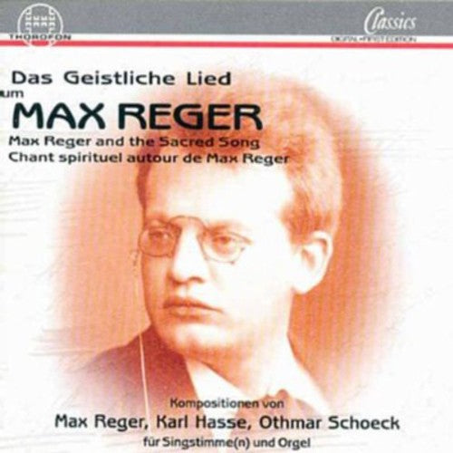 Reger/ Schoeck/ Szameit/ Schwarz/ Schoenstedt - Sacred Songs: Psalms / O Lux Beata Trinitas