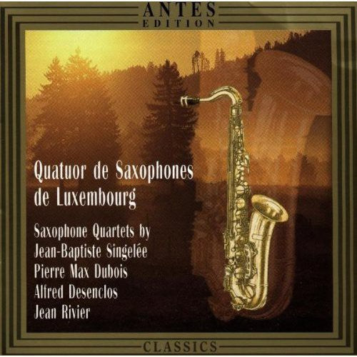 Singelee/ Qtet De Saxophones of Luxembourg - Saxophone Qtets