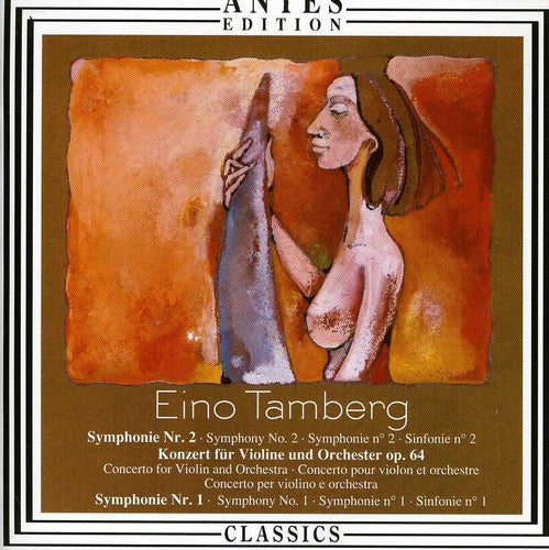 Tamberg/ Estland State So/ Jarvi - Symphonies 1 & 2 / Violin Concerto Op 64
