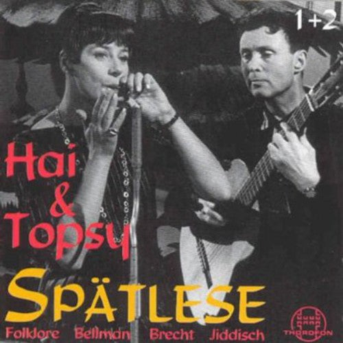 Hai & Topsy