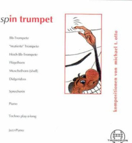 Michael Otto - Spin Trumpet