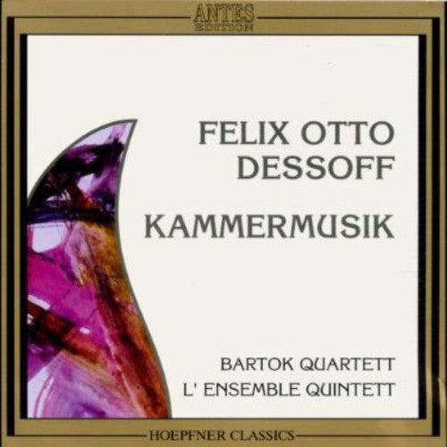 Dessoff/ Bartok Quartet/ L'Ensemble Quintet - String QT Op 7 / String Quintet Op 10