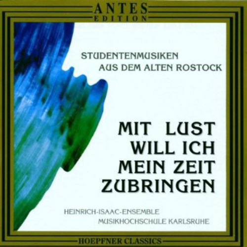 Brado/ Heinrich Isaac Ens Karlsruhe - Studentenlieder Aus Rostock