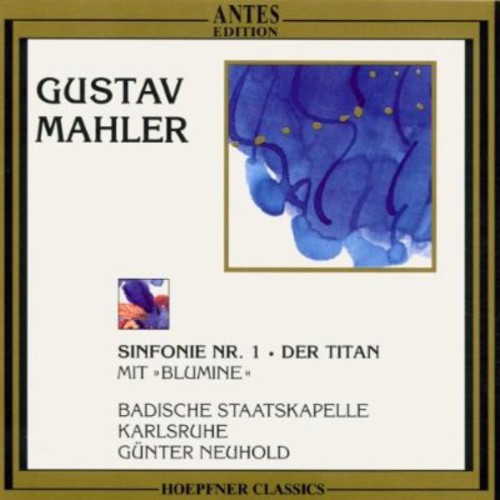 Mahler/ Neuhold/ Badische Staatskapelle - Symphony No 1