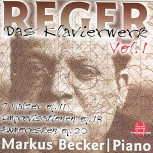 Reger/ Becker - Piano Works 1