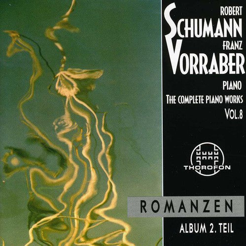 Schumann/ Franz Vorraber - Complete Piano Works 8