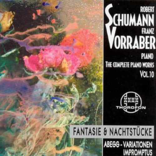 Schumann/ Franz Vorraber - Complete Piano Works 10