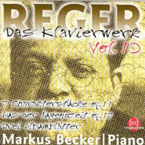 Reger/ Becker - Piano Works 10