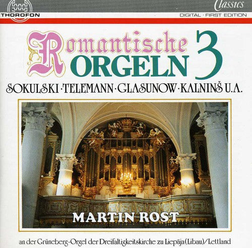 Martin Rost - Romantic Organ 3