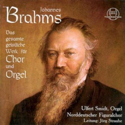 Brahms/ Jorg Straube - Works for Choir & Organ