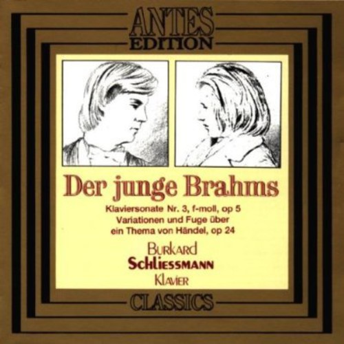 Brahms/ Burkhard Schliessmann - Young Brahms / PN Son No 3 / Variations