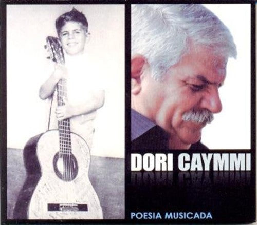 Dori Caymmi - Poesia Musicada