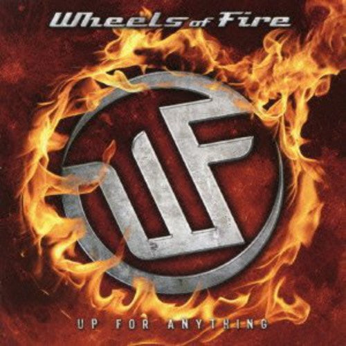 Wheels of Fire - Up for Anything