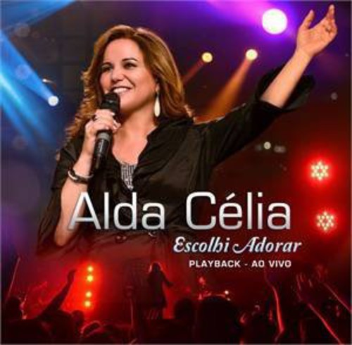 Alda Celia - Escolhi Adorar