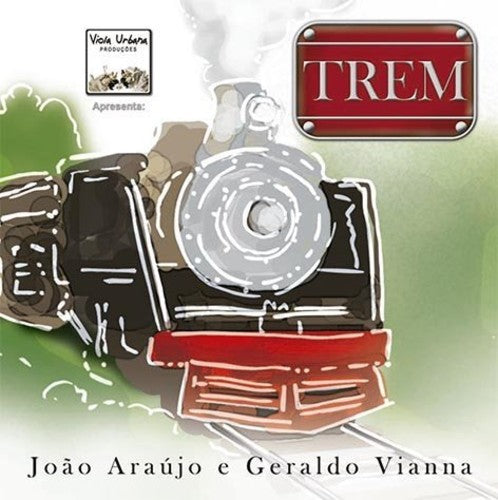 Geraldo Vianna / Joao Araujo - Trem
