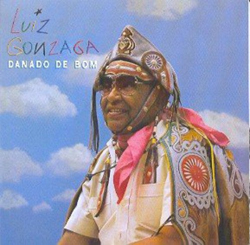 Luiz Gonzaga - Danado de Bom