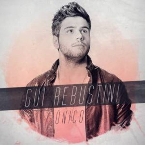 Gui Rebustine - Unico