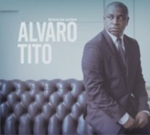 Alvaro Tito - Reino Em Glorias