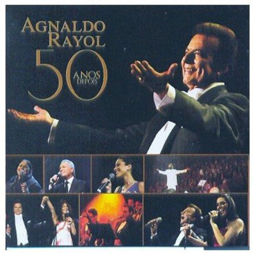 Agnaldo Rayol - 50 Anos Depois