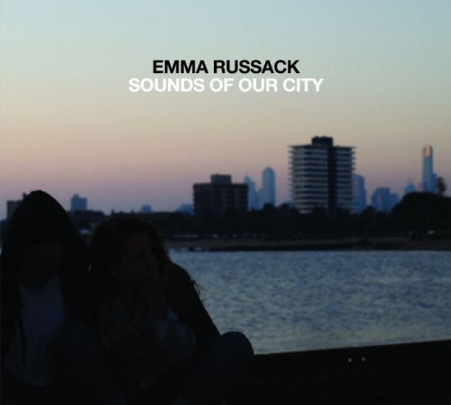 Emma Russack - Sounds of Our City