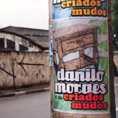 Danilo Moraes - Danilo Moraes & Os Criados Mudos