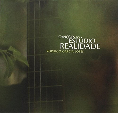 Rodrigo Lopes Garcia - Cancoes Do Estudio Realidade
