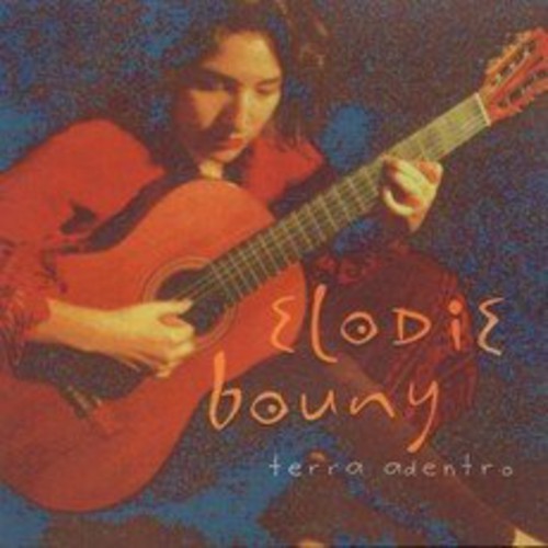 Elodie Bouny - Terra Adentro