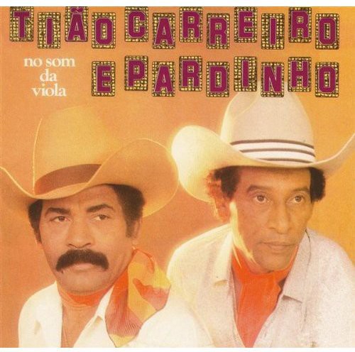 Tiao Carreiro / Pardinho - No Som Da Viola