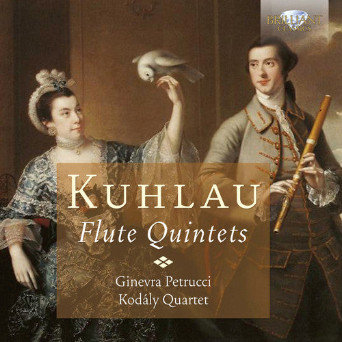 Kuhlau/ Petrucci/ Kodaly Quartet - Flute Quintets