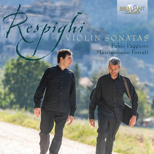 Respighi/ Paggioro/ Ferrati - Violin Sonatas