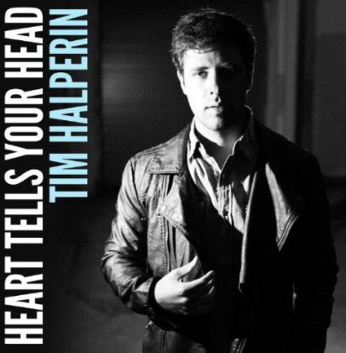 Tim Halperin - Heart Tells Your Head