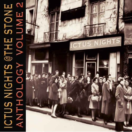 Ictus Nights at the Stone Anthology 2/ Various - Ictus Nights At The Stone Anthology, Vol. 2