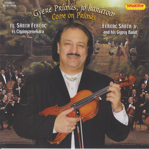 Jr. Santa - Come on Primas: Hungarian Songs & Csardases