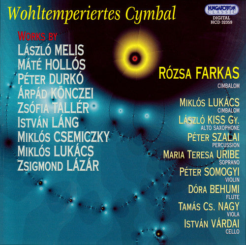 Melis/ Taller/ Hollos/ Lang/ Danko/ Lukacs - Wholtemperiertes Cymbal