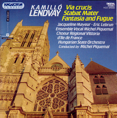 Lendvay/ Michel Piquemail - Via Crucis Stabat Mater Fantasia & Fugue